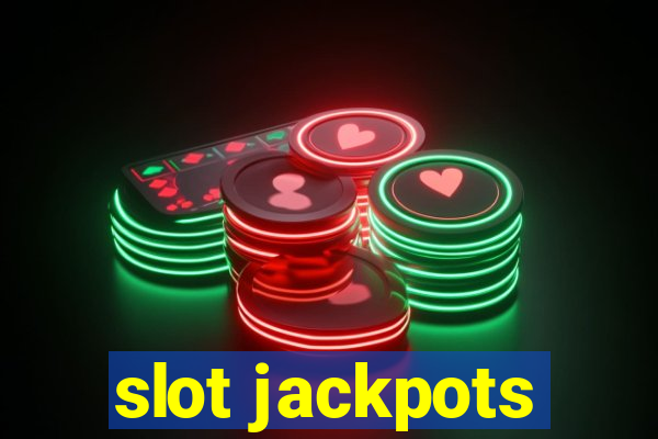 slot jackpots