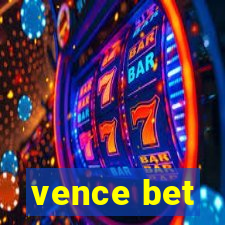 vence bet