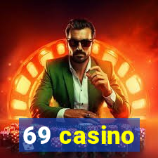 69 casino