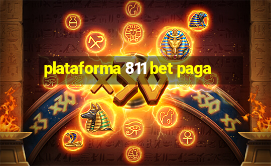 plataforma 811 bet paga