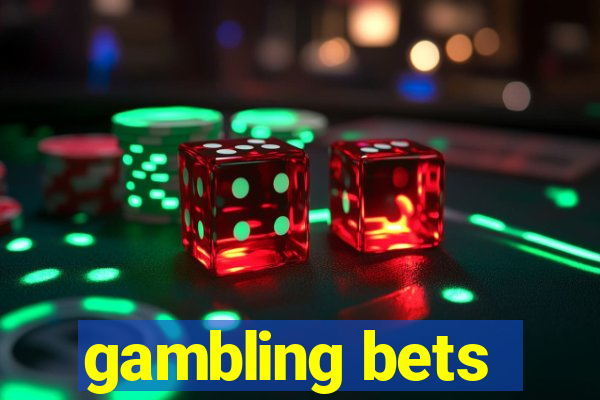 gambling bets