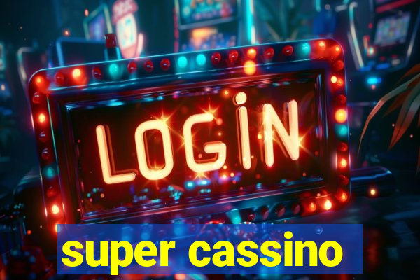 super cassino