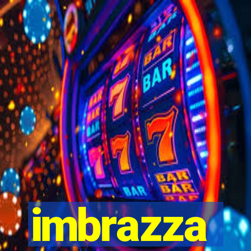 imbrazza