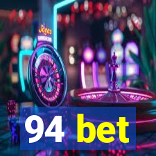 94 bet