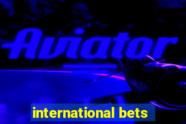 international bets