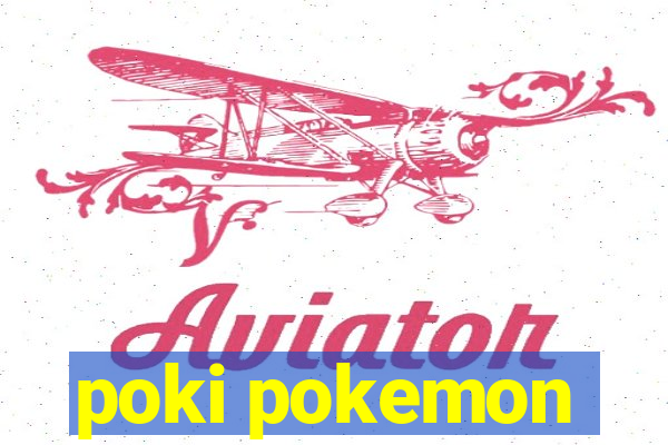 poki pokemon