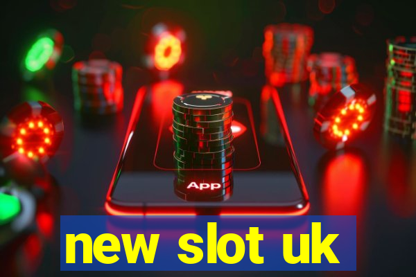 new slot uk