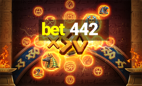 bet 442