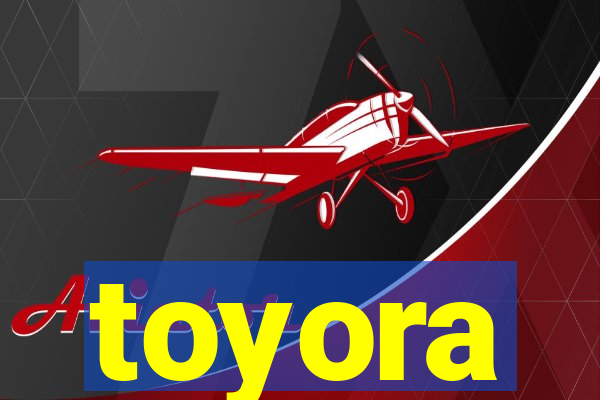 toyora