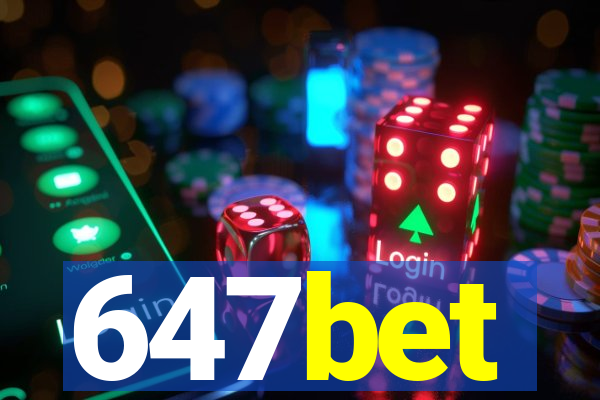 647bet