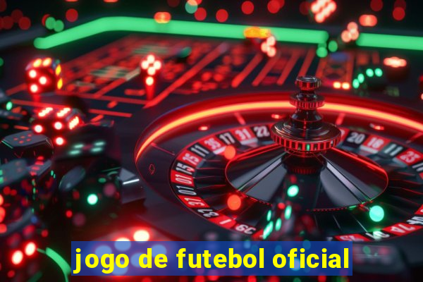 jogo de futebol oficial