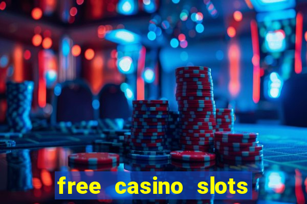 free casino slots machines games