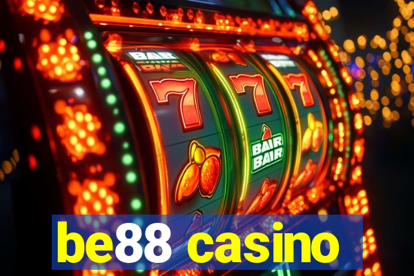 be88 casino