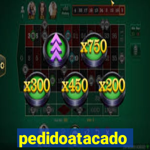 pedidoatacado