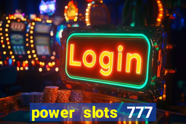 power slots 777 casino online