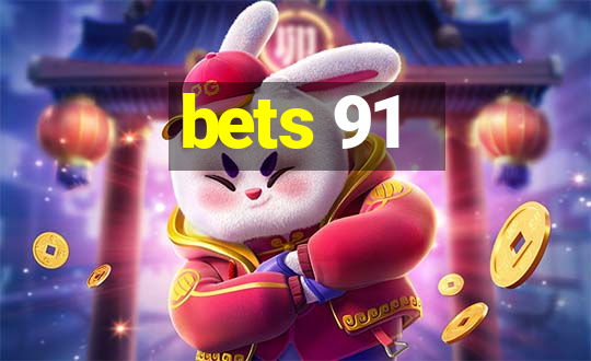 bets 91