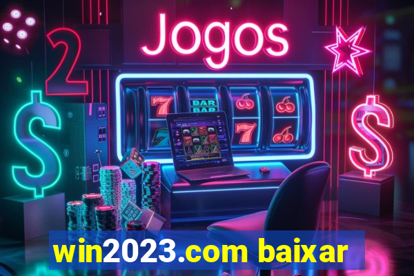 win2023.com baixar