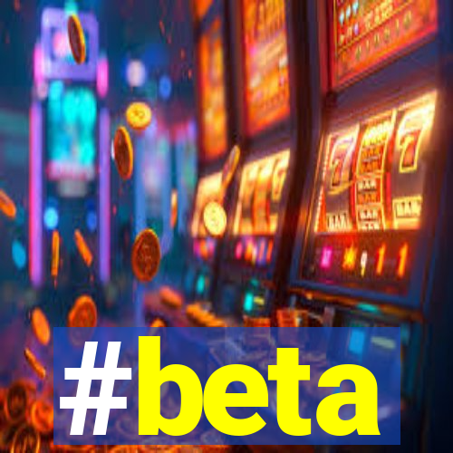 #beta