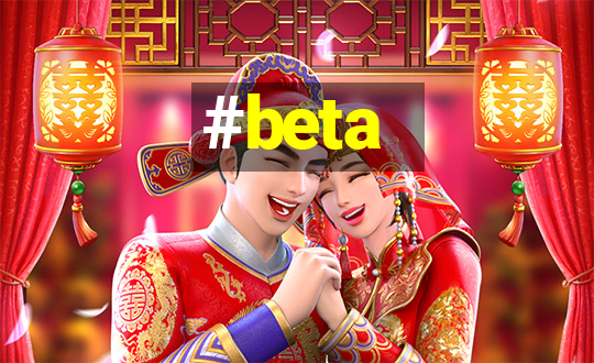 #beta