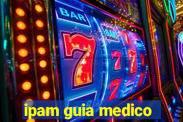 ipam guia medico