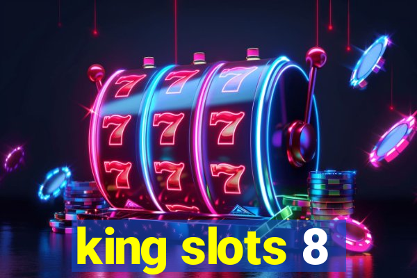 king slots 8