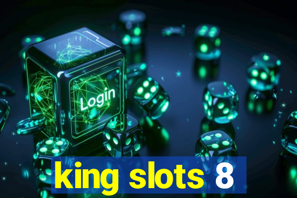 king slots 8