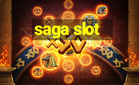 saga slot