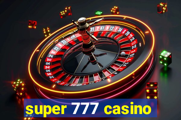 super 777 casino