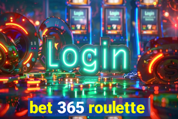 bet 365 roulette