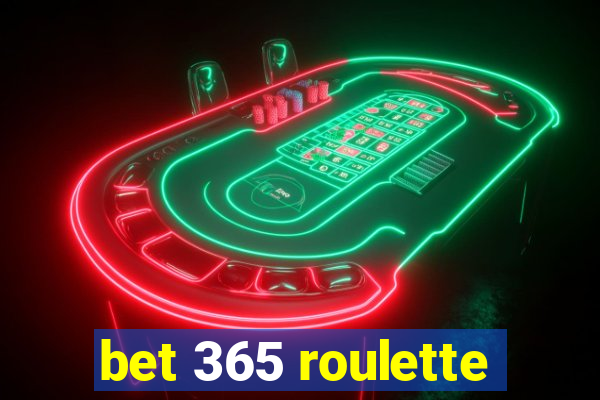 bet 365 roulette