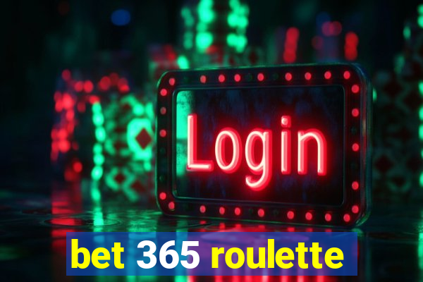 bet 365 roulette