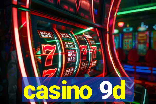 casino 9d