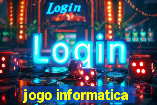 jogo informatica