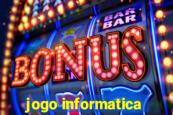 jogo informatica