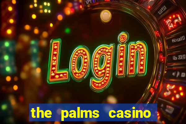 the palms casino las vegas