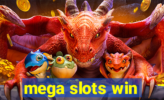 mega slots win