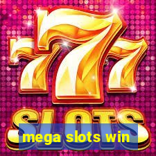 mega slots win