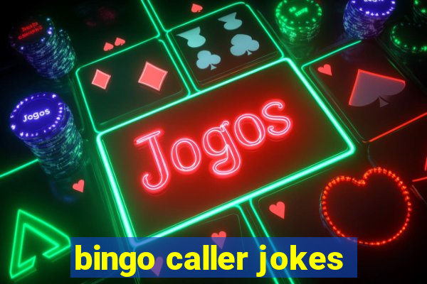 bingo caller jokes