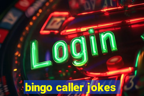 bingo caller jokes