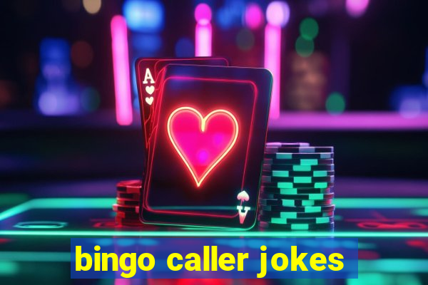 bingo caller jokes