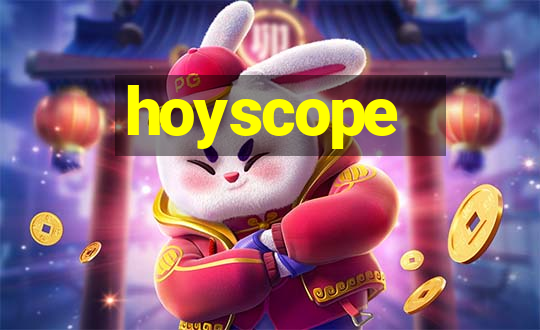 hoyscope