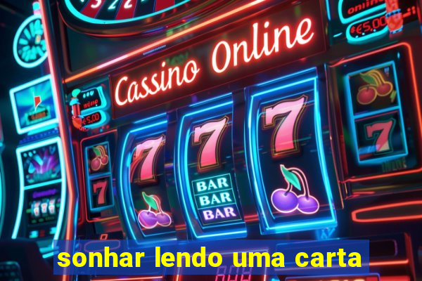 sonhar lendo uma carta