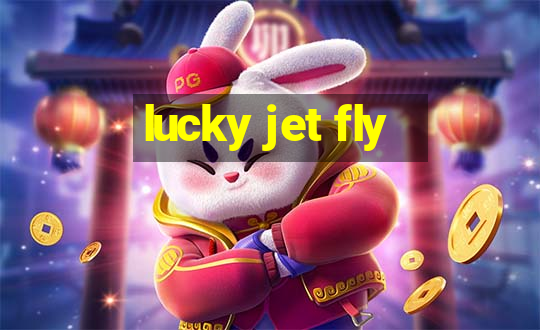 lucky jet fly