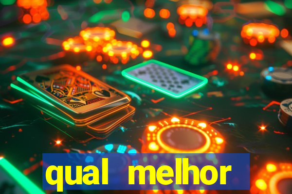 qual melhor plataforma para jogar e ganhar dinheiro