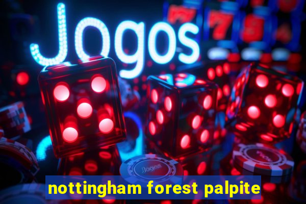 nottingham forest palpite