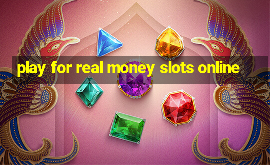 play for real money slots online