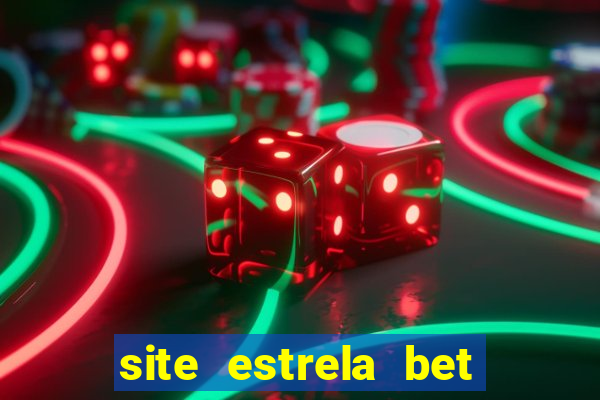 site estrela bet fora do ar