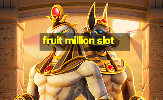 fruit million slot