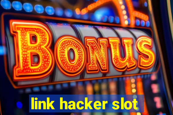 link hacker slot