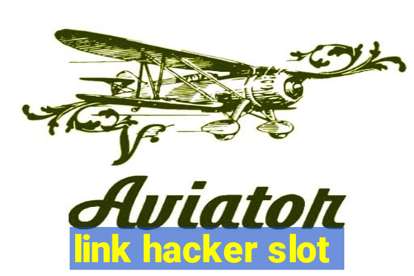 link hacker slot